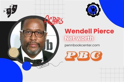 Wendell Pierce Net Worth 2024: Insight Into His Wealth And Success
