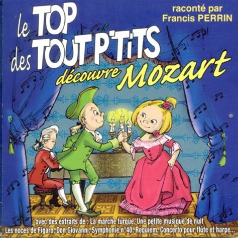 Le Top Des Tout P Tits Decouvre Mozart Various Walmart Walmart