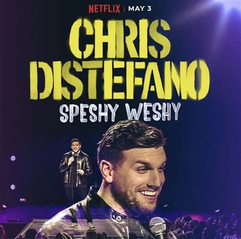 Chris Distefano Speshy Weshy