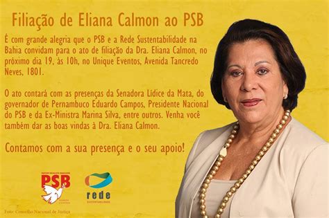 Filiação de Eliana Calmon PSB inicia credenciamento da imprensa PSB