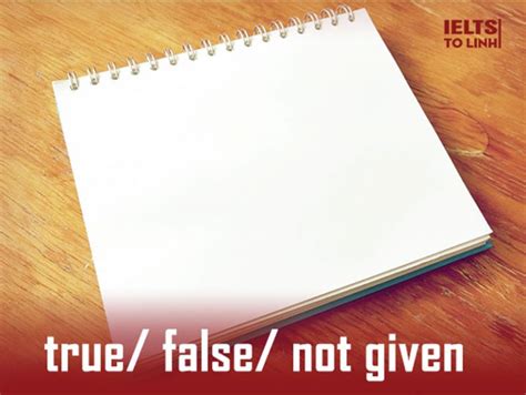 Cách Làm Bài True False Not Given Trung Tâm Luyện Thi Ielts Tố Linh