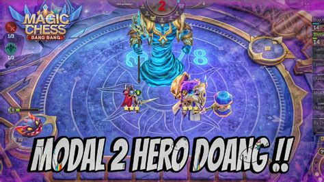 THARZ 3 CUMA MODAL 2 HERO DOANG AUTO WIN COMBO MAGIC CHESS MOBILE