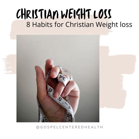 8 Habits For Christian Weight Loss Gospel Centered Health