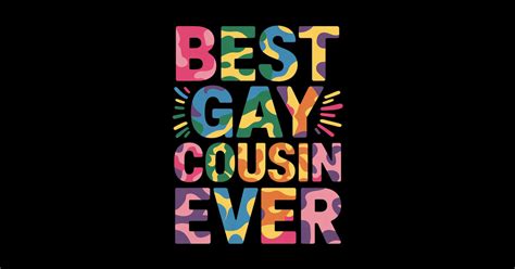 Best Gay Cousin Ever Rainbow Pride Month LGBTQ Gay Pride Best Gay Cousin Ever Rainbow