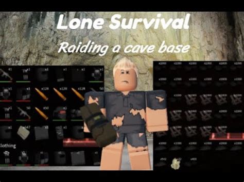 Lone Survival Cave Base Raiding Roblox YouTube