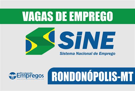 SINE Rondonópolis oferece mais de 700 Vagas de Emprego Divulgando