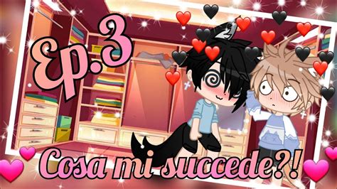 Cosa Mi Succede Ep Gacha Club Gay Love Story YouTube