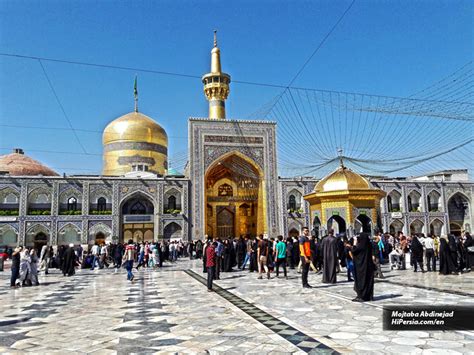 Imam Reza Shrine Religious Tourism In Mashhad Hipersia