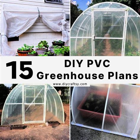 15 Diy Pvc Greenhouse Plans Build A Pvc Pipe Greenhouse 2024