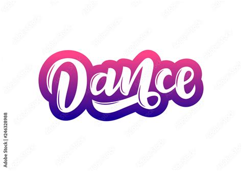 Dance Hand Drawn Lettering Stock Vector Adobe Stock