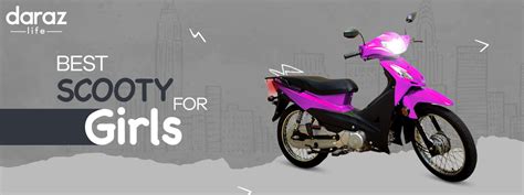 Scooty For Girls Best Ladies Scooty Price In Pakistan 2022 Daraz Blog