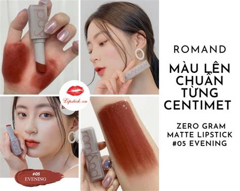 Review Son Romand Màu 05 Evening Cam Đỏ Đất Đẹp Nhất Hot Nhất