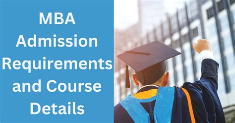 Best MBA Admission Requirements and Course Details