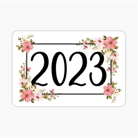 2023 Year Floral Flowers Sticker For Sale By Hanakiart Redbubble