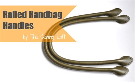 Rolled Handbag Handles The Sewing Loft