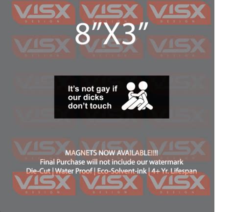 It S Not Gay If Our Dicks Don T Touch MAGNET Or Bumper Sticker Funny Fag Queer EBay
