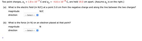 Solved Two Point Charges Q118×10−7c And Q2−66×10−8c