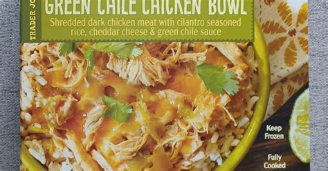 Whats Good At Trader Joes Trader Joes Green Chile Chicken Bowl