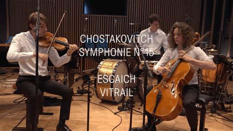 Teaser Thierry Escaich Vitrail Dmitri Chostakovitch Symphonie N