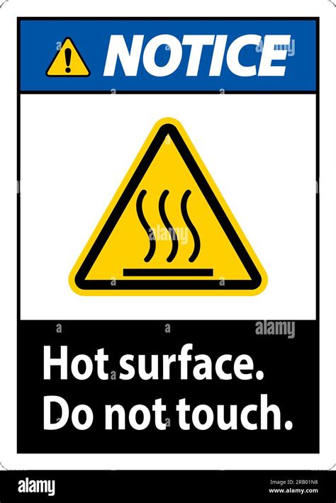 Notice Safety Label Hot Surface Do Not Touch Stock Vector Image Art Alamy