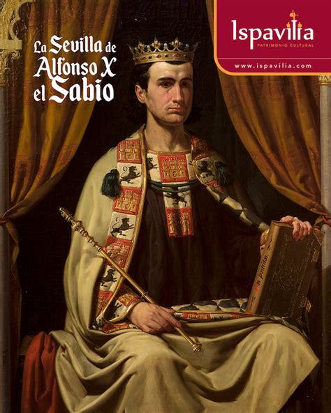 La Sevilla De Alfonso X El Sabio Ispavilia Patrimonio Cultural