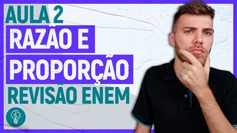 Razão E Proporção Exercícios Enem - RETOEDU