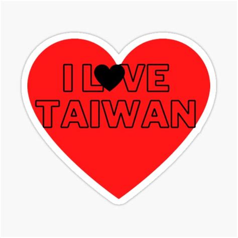 I Love Taiwan Heart In Heart Design Sticker By Thehappyk Redbubble