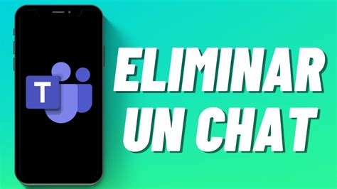 Cómo Eliminar un Chat en Teams YouTube