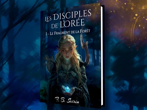 Les Disciples de l Orée le nouveau roman d Epic Fantasy Les Cultures