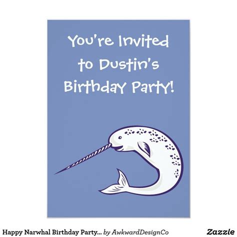 Happy Narwhal Birthday Party Invitation The Invites Feature A Blue
