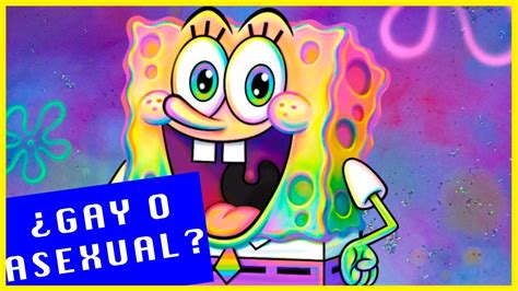 BOB ESPONJA GAY O ASEXUAL YouTube