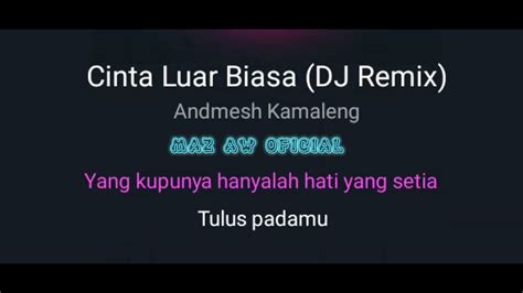 DJ CINTA LUAR BIASA REMIX KARAOKE YouTube