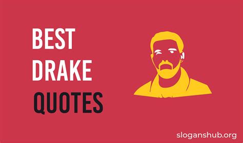 Top 100 Drake Quotes And Sayings Slogans Hub