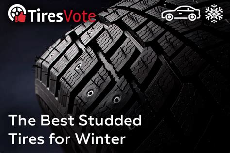 The Best Studded Tires For Winter By Tiresvote