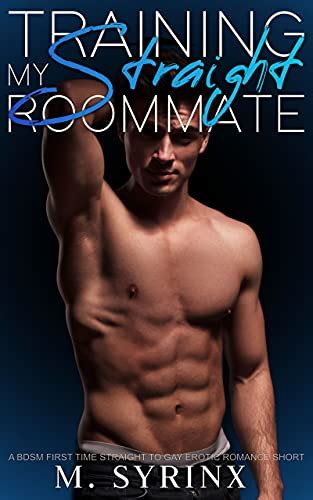 Training My Straight Roommate A BDSM First Time Straight To Gay Erotic