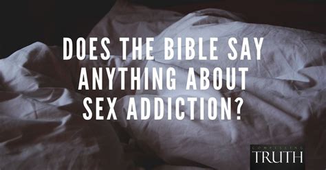 Does The Bible Say Anything About Sex Addiction