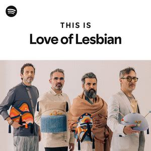 This Is Love Of Lesbian Playlist By Spotify Spotify