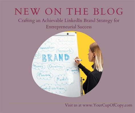 Crafting an Achievable LinkedIn Brand Strategy for Entrepreneurial ...