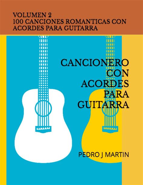 100 Canciones Romanticas Con Acordes Para Guitarra Volumen