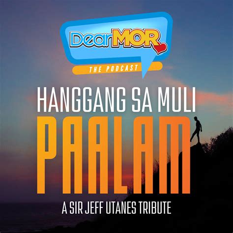 dear mor marathon hanggang sa muli paalam  sir jeff utanes