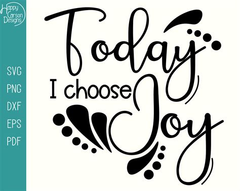 Today I Choose Joy SVG Choose Joy Svg Today Choose Joy Cut File I ...