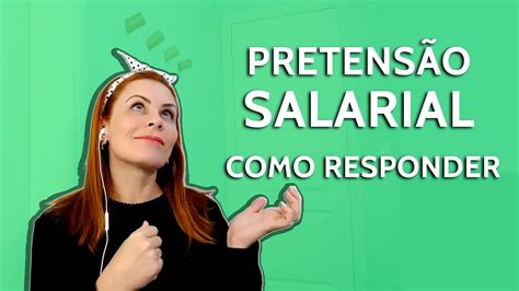 PretensÃo Salarial Como Responder Youtube