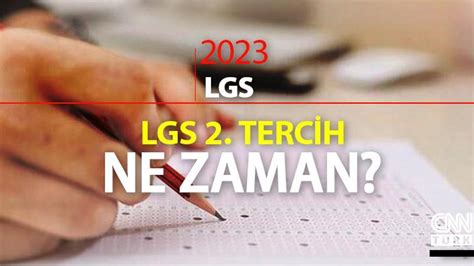 LGS 2 nakil ve 3 tercih işlemleri 2023 Lise 3 tercih ne zaman MEB