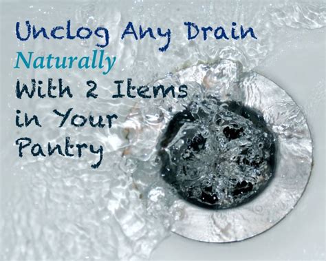 Unclog Any Drain Naturally With 2 Items From Your Pantry Countryish