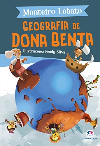 Geografia De Dona Benta A Turma Do S Tio Do Picapau Amarelo Ebook