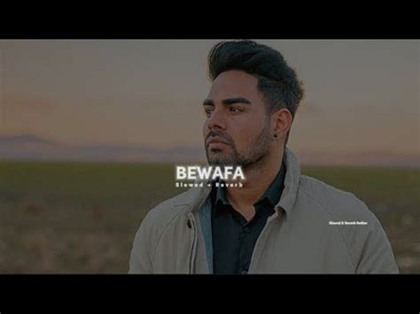 Bewafa Slowed Reverb Pav Dharia Pavvan YouTube Music