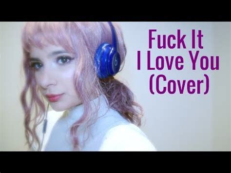 Fuck It I Love You Lana Del Rey Cover By Ketsuban YouTube