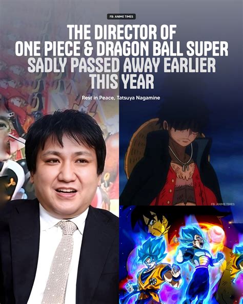 Anime - Tatsuya Nagamine, longtime director of One Piece, Dragon Ball