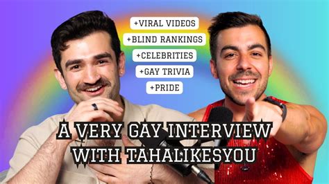 A Very Gay Interview With Tahalikesyou Going Viral Blind Rankings Gay Trivia Youtube