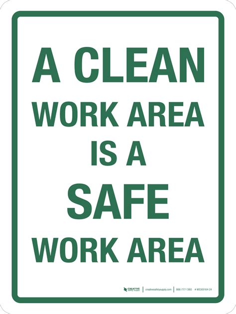 A Clean Work Area Is A Safe Work Area Portrait Wall Sign